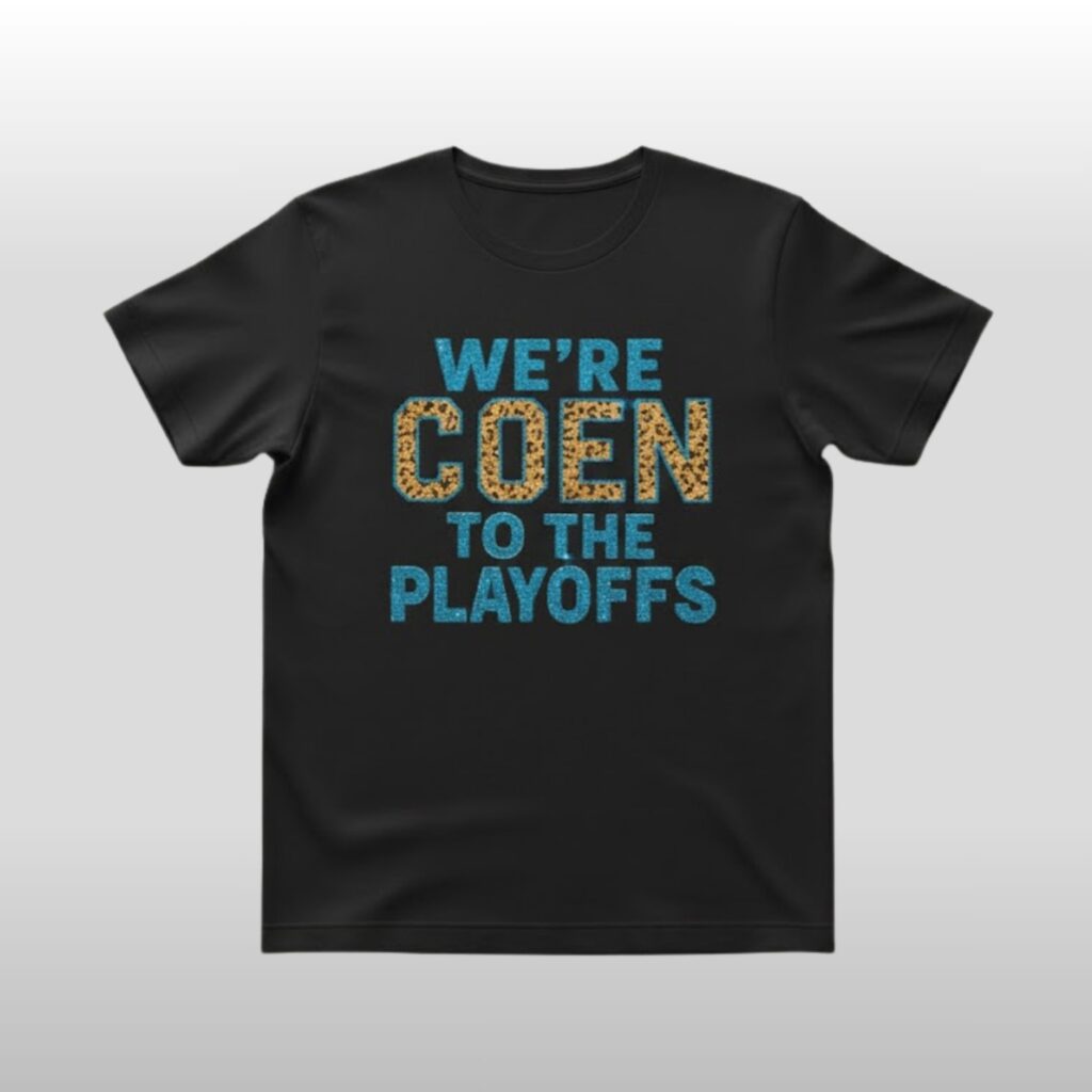 Ashley Coen We're Coen To The Playoff Shirt
