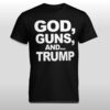 God Guns And Trump Shirt 2