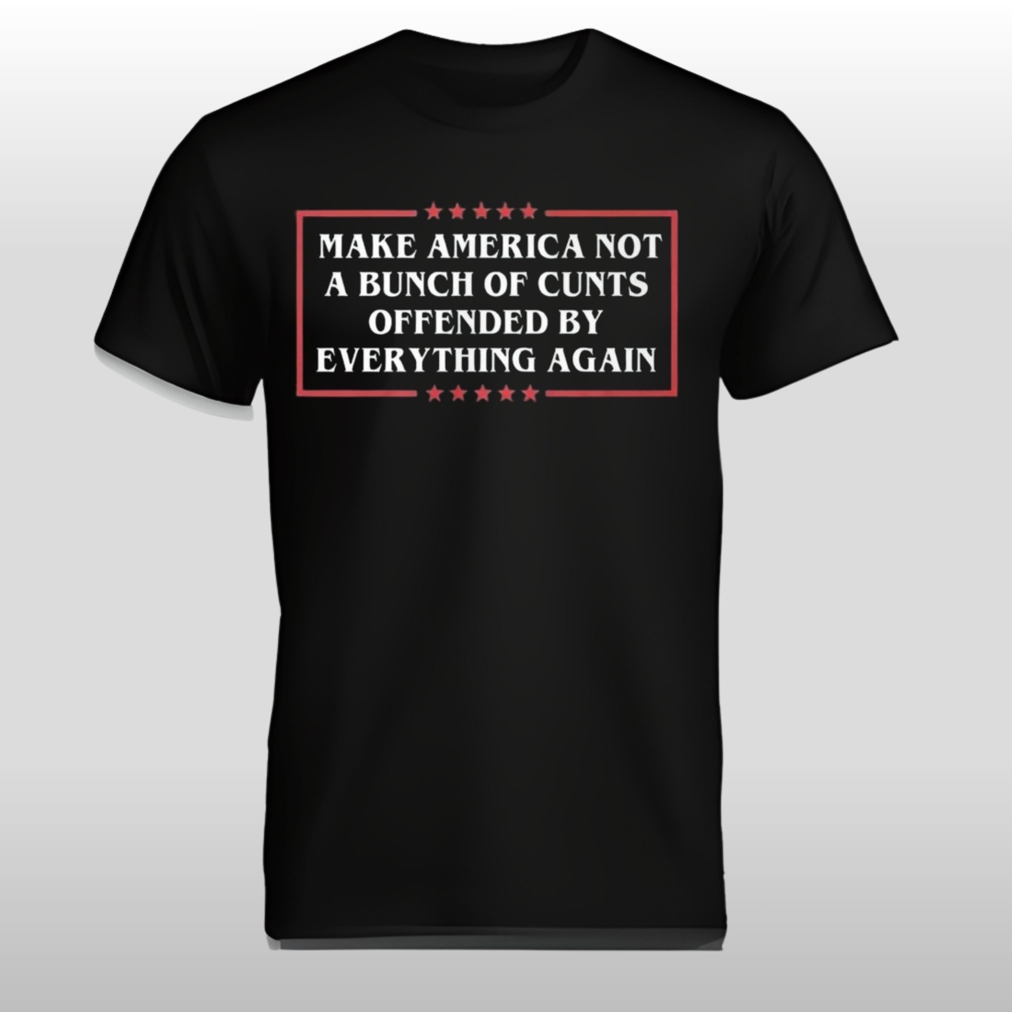 Kyla Calderin Make America Not A Bunch Of Cunts Offended By Everything Again Shirt 1 Kyla Calderin Make America Not A Bunch Of Cunts Offended By Everything Again Shirt