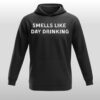 Smells Like Day Drinking Hoodie
