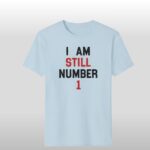 Rowdy Roddy I Am Still Number 1 Shirt