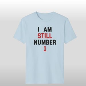 Rowdy Roddy I Am Still Number 1 Shirt