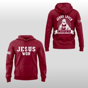 Indiana Hoosiers Jesus Won Jesus Loves Hoodie