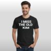 Kanye West I Need The Old Kim Shirt 6 Kanye West I Need The Old Kim Shirt