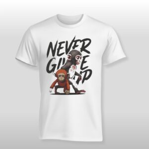 Punch The Monkey Never Give Up Shirt