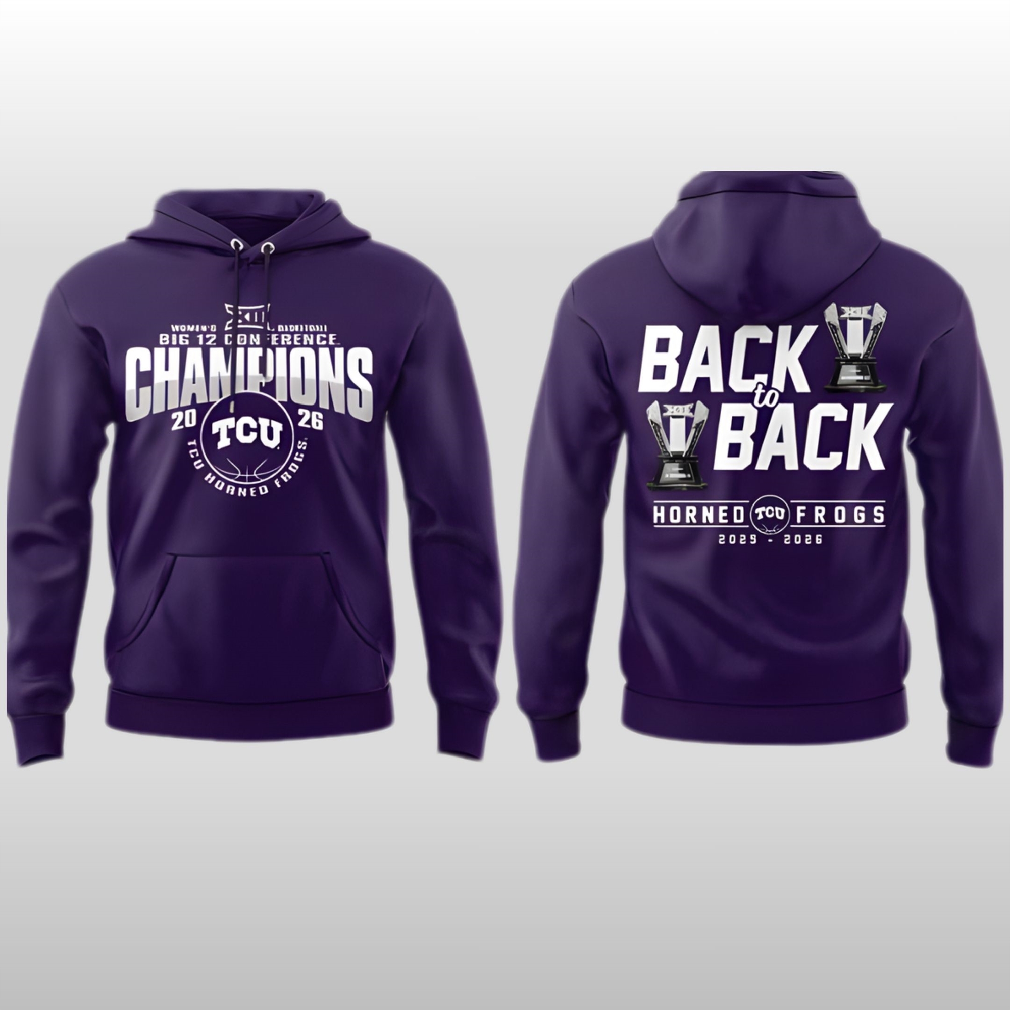 TCU-Horned-Frogs-Big12-Champions-2026-Back2Back-Hoodie-Shirt-2 Q5N77EAZ TCU Horned Frogs Big12 Champions 2026 Back2Back Hoodie Shirt 2