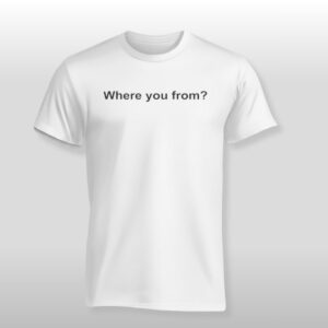 Russell Westbrook Where You From Shirt