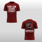 2026 South Carolina Gamecocks Who Can Guard Tessa Hoodie Shirt
