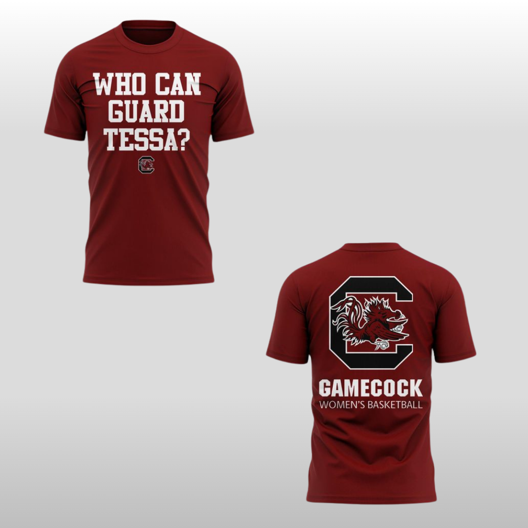 2026 South Carolina Gamecocks Who Can Guard Tessa Hoodie Shirt 1 2026 South Carolina Gamecocks Who Can Guard Tessa Hoodie Shirt