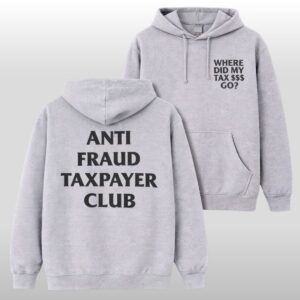 Nick Shirley Where Did My Tax Go Anti Fraud Taxpayer Club Shirt