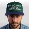 Beers Dont Complain When You Finish In 2 Minutes Hat