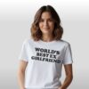 Freddie Chenn World Best Ex Girlfriend Shirt