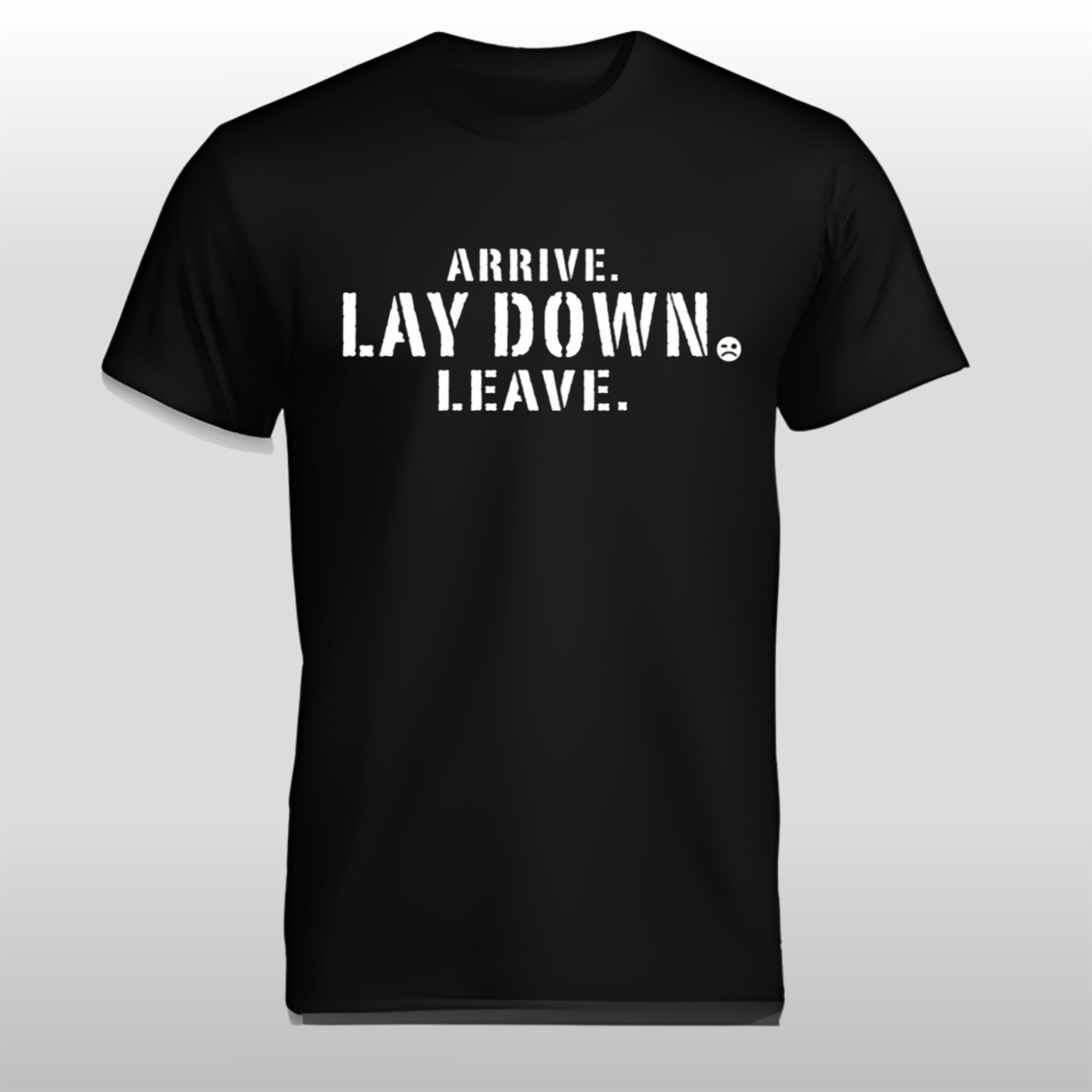 Johnny Gargano Arrive Lay Down Leave Shirt 1 Johnny Gargano Arrive Lay Down Leave Shirt
