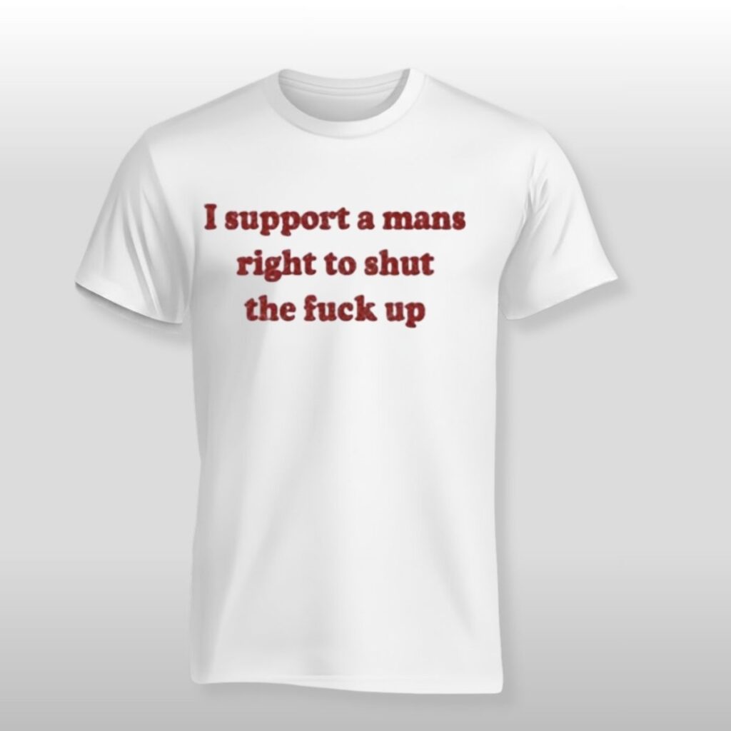 Lili Reinhart Support A Mans Right To Shut The Fuck Up Shirt 2