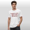 Lili Reinhart Support A Mans Right To Shut The Fuck Up Shirt 3