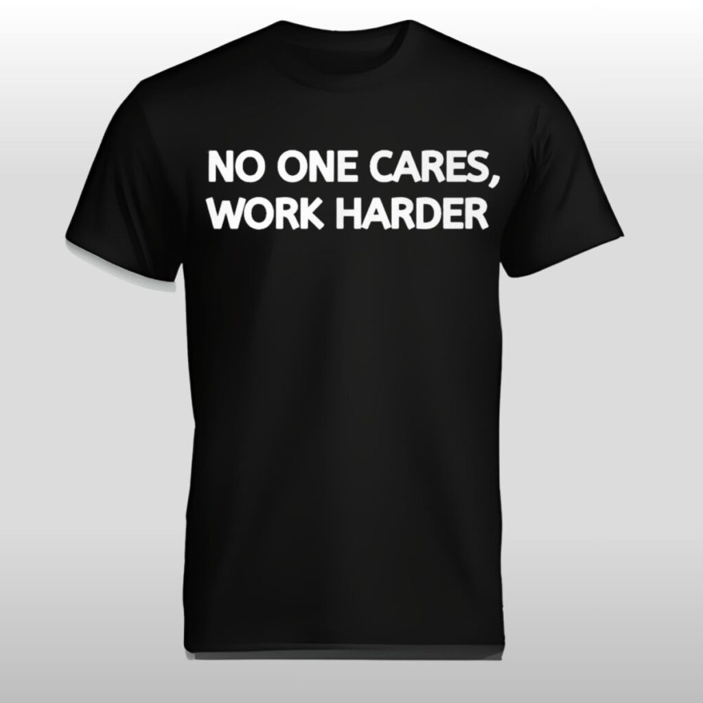 PilMXMPq Bryson Dechambeau No One Cares Work Harder Shirt 2
