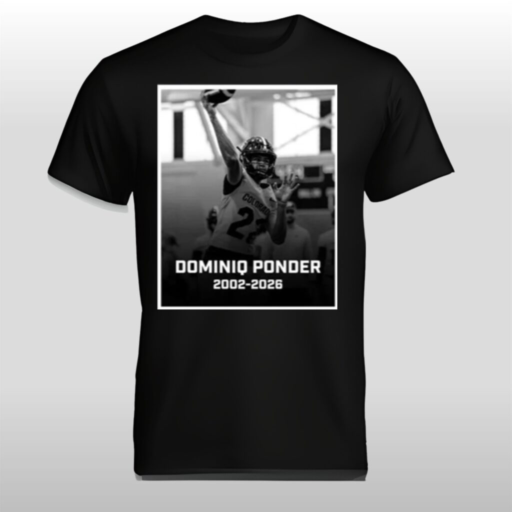 RIP Colorado Quarterback Dominiq Ponder 2002 2026 Shirt 2