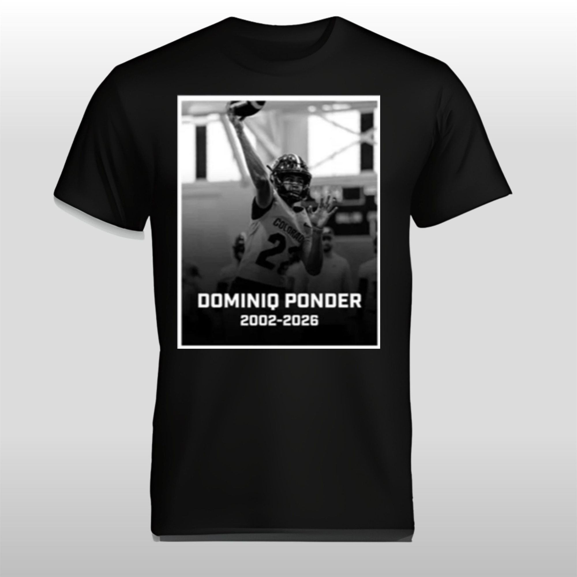 RIP Colorado Quarterback Dominiq Ponder 2002 2026 Shirt 1 RIP Colorado Quarterback Dominiq Ponder 2002 2026 Shirt