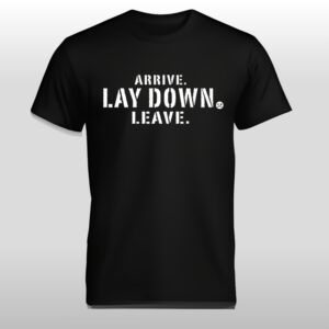 Johnny Gargano Arrive Lay Down Leave Shirt