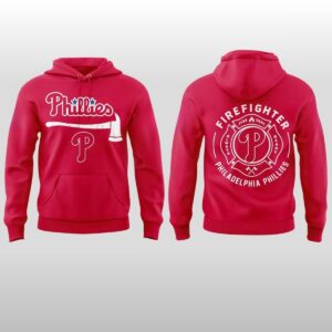 2026 Philadelphia Phillies Firefighter Application Hoodie Shirt