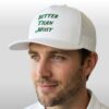 2026 Masters Better Than Most Hat