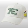 2026 Masters A Tradition Unlike Any Other Hat 6 2026 Masters Golf A Tradition Unlike Any Other Hat 2