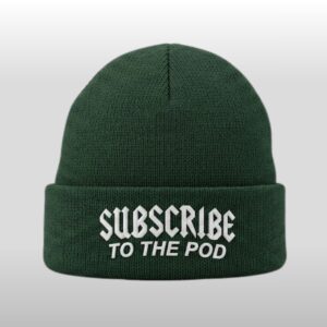 Pat Bev Subcribe To The Pod Beannie Hat 2