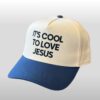 Its Cool To Love Jesus Hat 2