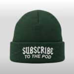 Pat Bev Subcribe To The Pod Beannie Hat