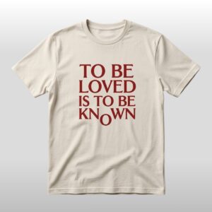 Zendaya To Be Loved Is To Be Know Shirt 2