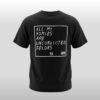 All My Homies Are Unconvicted Felcons Shirt 2