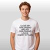 I Love My Girlfriend and My Girlfriend Loves Harry Styles Shirt 7 I Love My Girlfriend and My Girlfriend Loves Harry Styles Shirt 2
