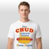 I'm A Chud Consuming Hotdogs Until Death Shirt 7 Im A Chud Consuming Hotdogs Until Death Shirt 2