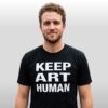 Keep Art Human Shirt 5 Keep Art Human Shirt