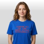 Lesbian All The Time Harry Styles Occasionally Shirt