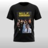 Patrick Ball MILF Man I Love Frank Shirt 4
