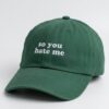So You Hate Me Hat 3 So You Hate Me Hat