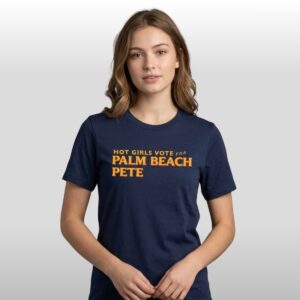 Hot Girls Vote For Palm Beach Pete Shirt 2