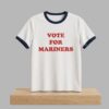 2026 Vote For Mariners Shirt 2