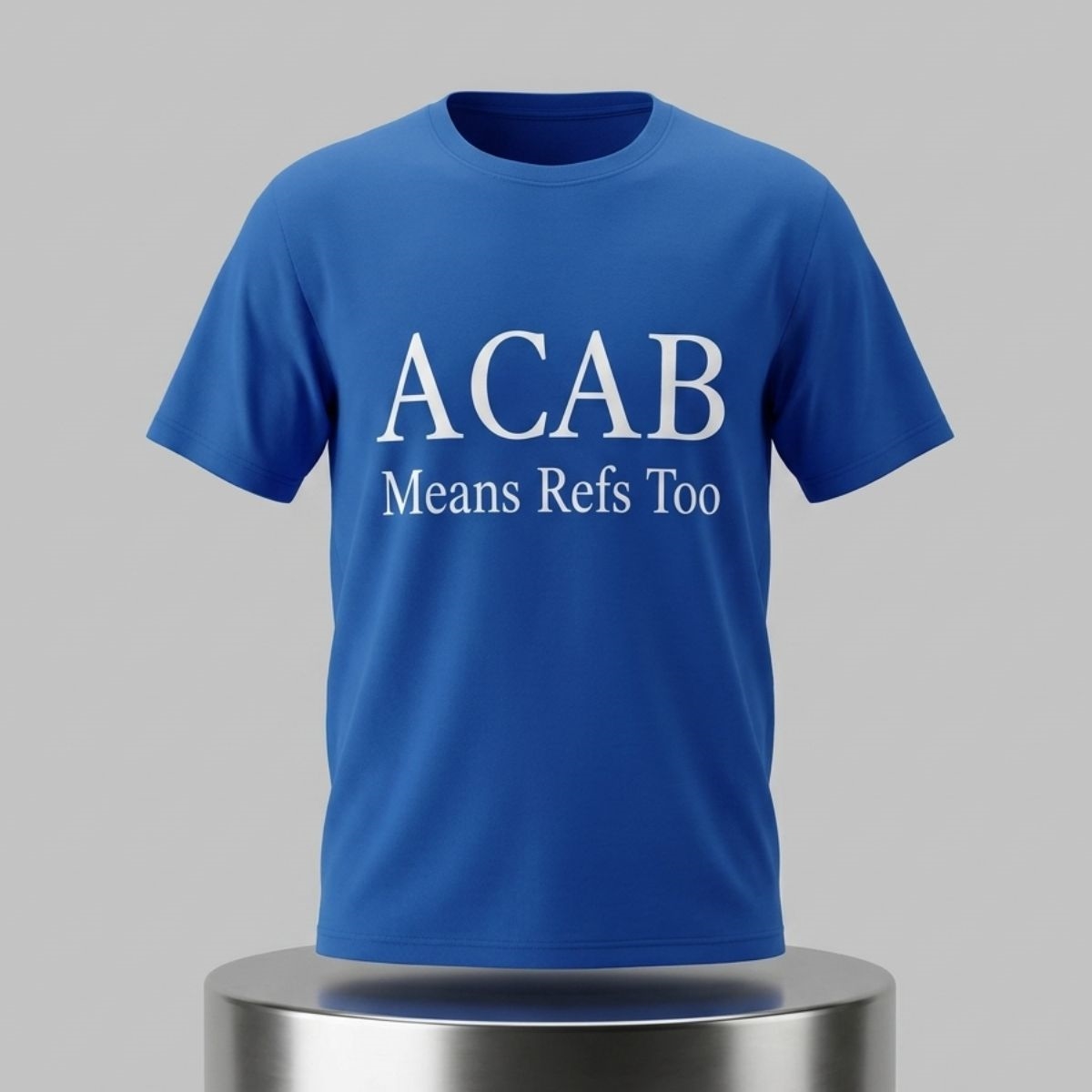 ACAB Means Refs Too Shirt 1 Acab Means Refs Too Shirt 2