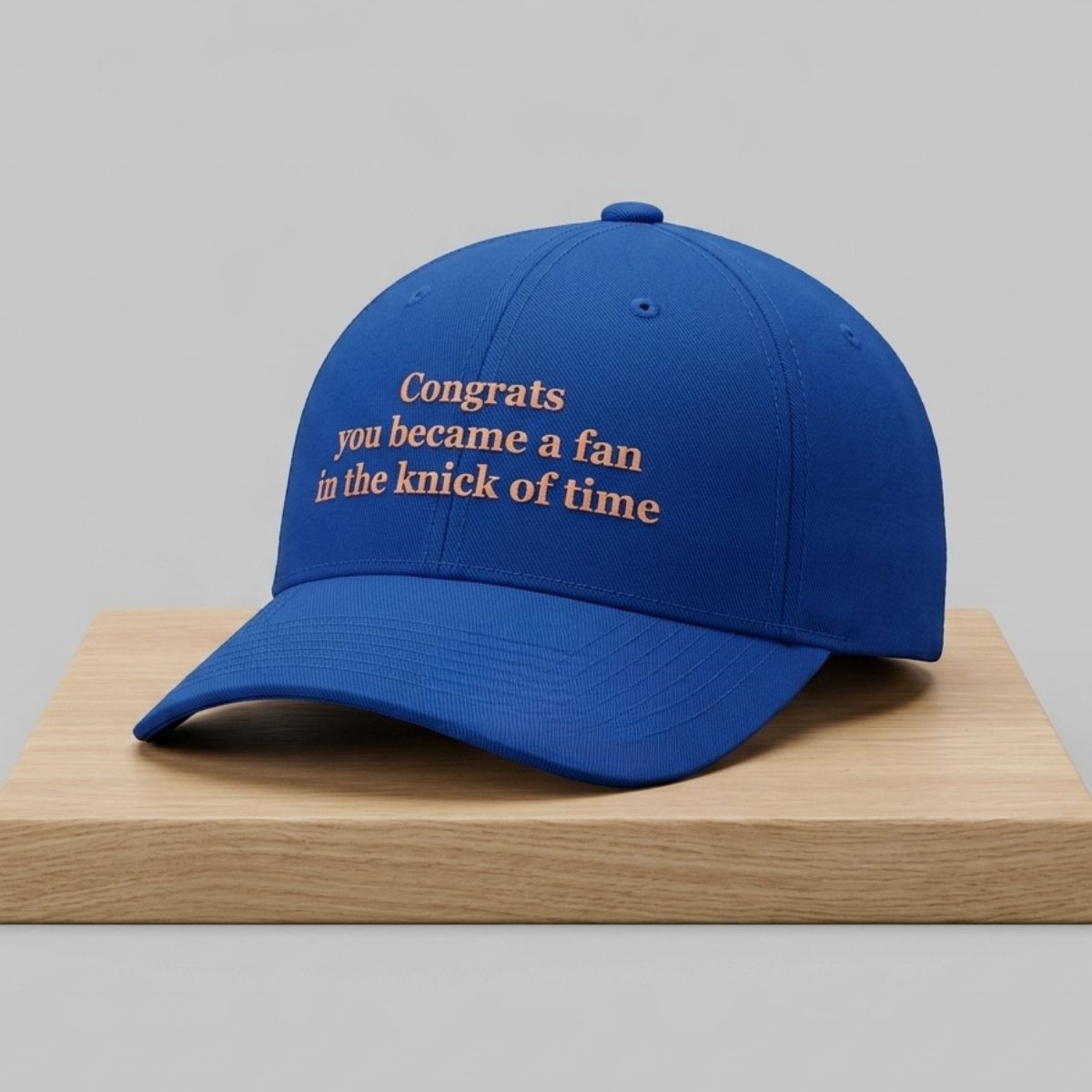 Congrats You Became A Fan In The Knick Of Time Hat 1 Congrats You Became A Fan In The Knick Of Time Hat 2