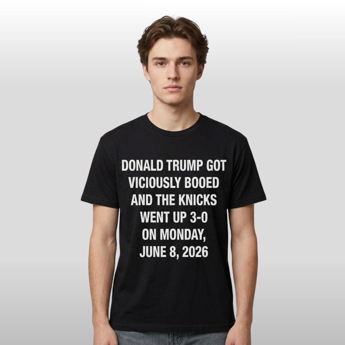 Donald Trump Got Viciously Booed And The Knicks Went Up 3 0 Shirt Donald Trump Got Viciously Booed And The Knicks Went Up 3 0 Shirt