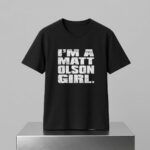 I’m A Matt Olson Girl Shirt