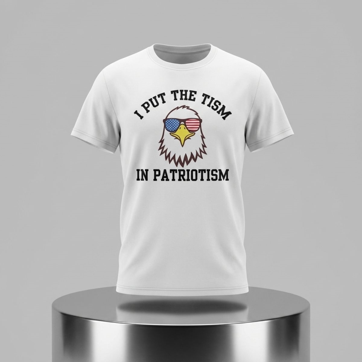 I Put the Tism in Patriotism Eagle Shirt 1 I Put the Tism in Patriotism Eagle Shirt 2