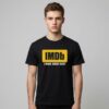 IMDb I Make Dudes Bust Shirt 3 IMDb I Make Dudes Bust Shirt
