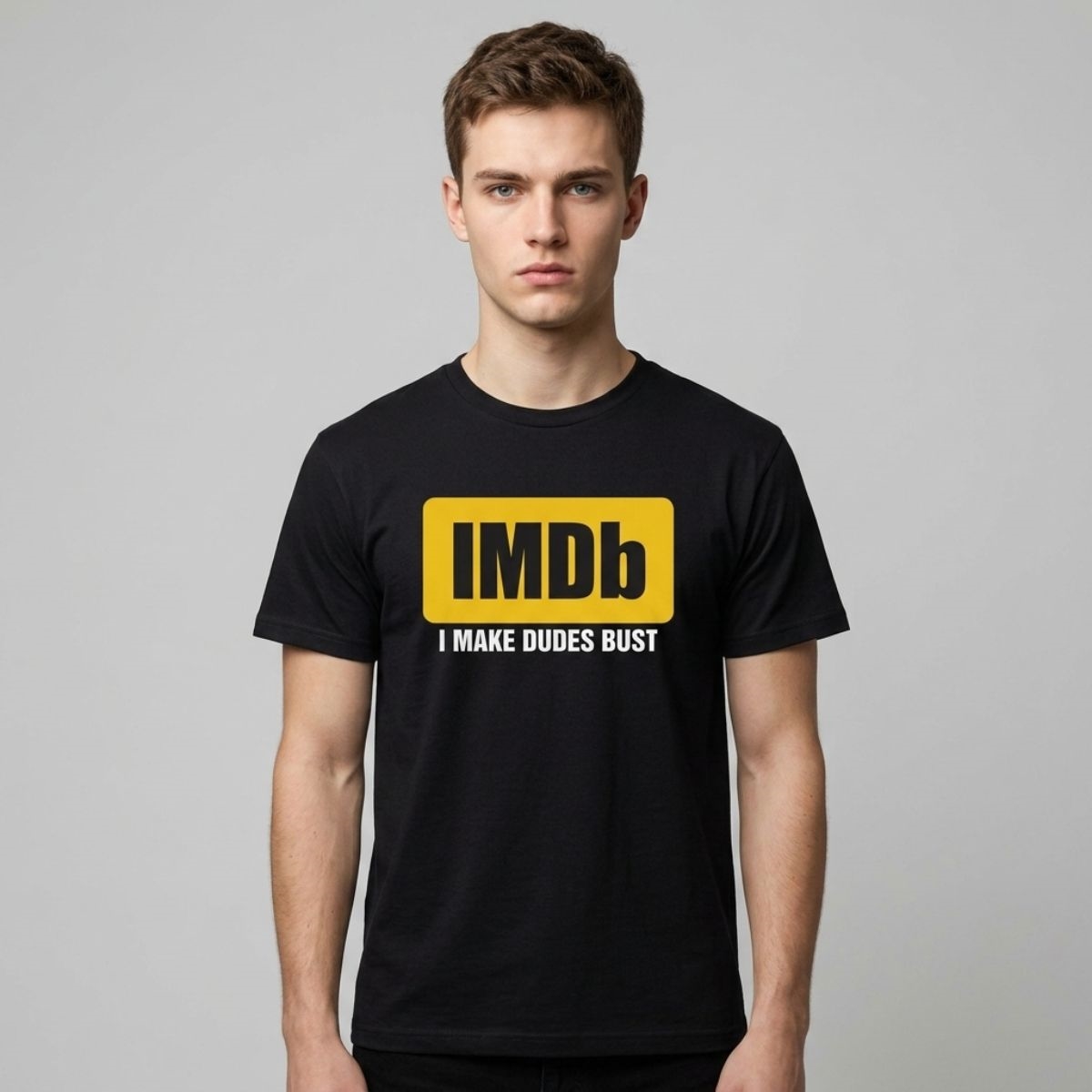 IMDb I Make Dudes Bust Shirt IMDb I Make Dudes Bust Shirt
