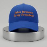 Jalen Brunson Is My President Hat
