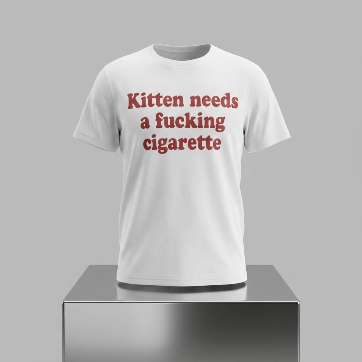 Kitten Needs A Fucking Cigarette Shirt 1 Kitten Needs A Fucking Cigarette Shirt 2