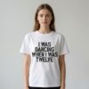 Olivia Rodrigo I Was Dancing When I Was Twelve Shirt