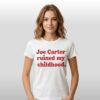 Phillies Fan Joe Carter Ruined My Childhood Shirt 3 Phillies Fan Joe Carter Ruined My Childhood Shirt